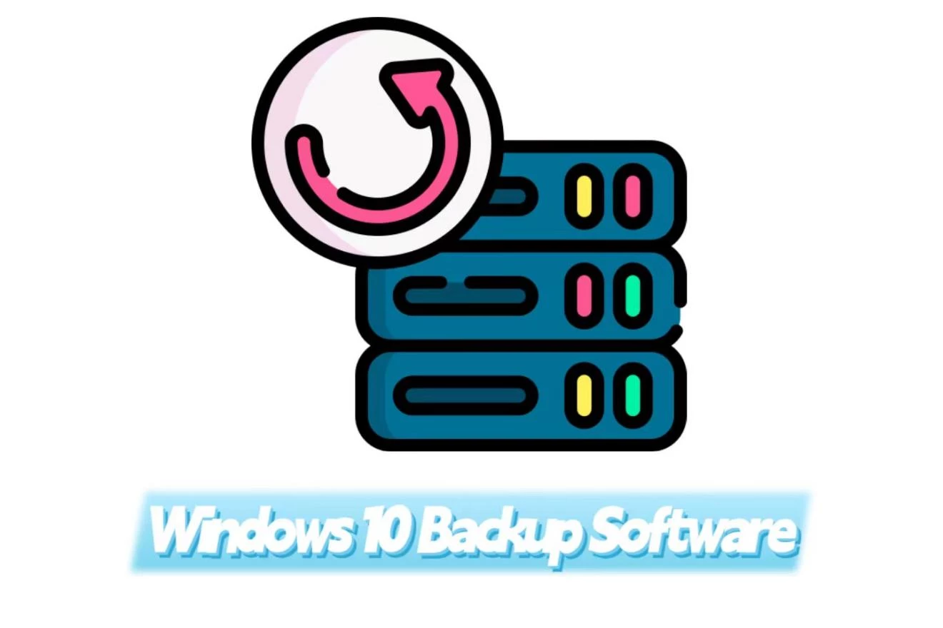 Best Free Windows 10 Backup Software 2022