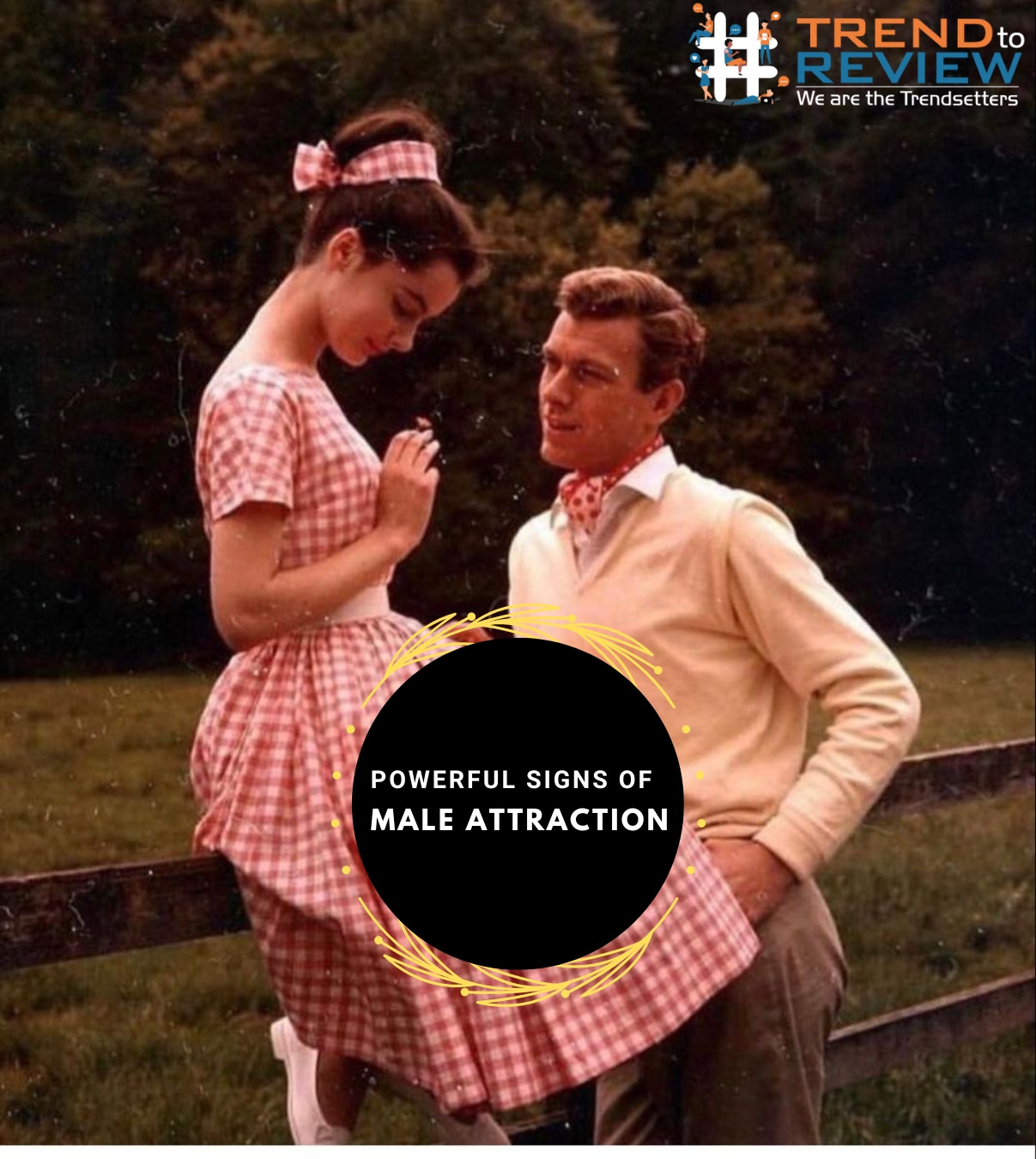 Powerful Signs of Male Attraction: Understanding Body Language, Touching, and More