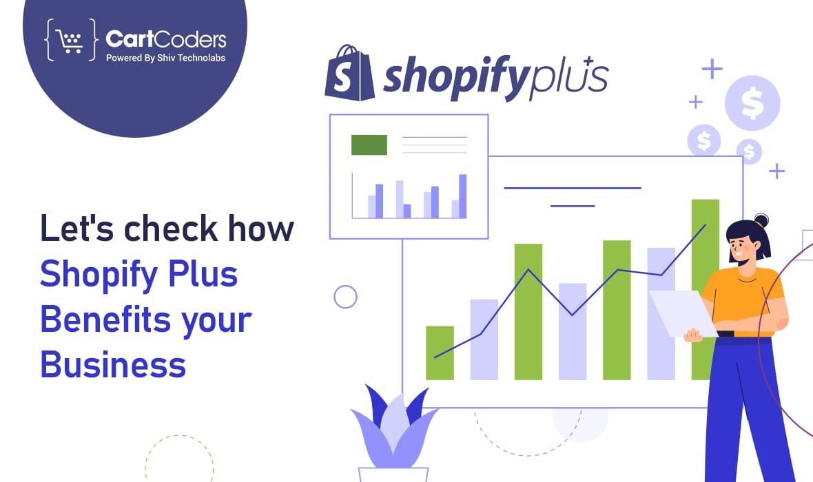 Shopify Plus App Development Benefits – An overview
