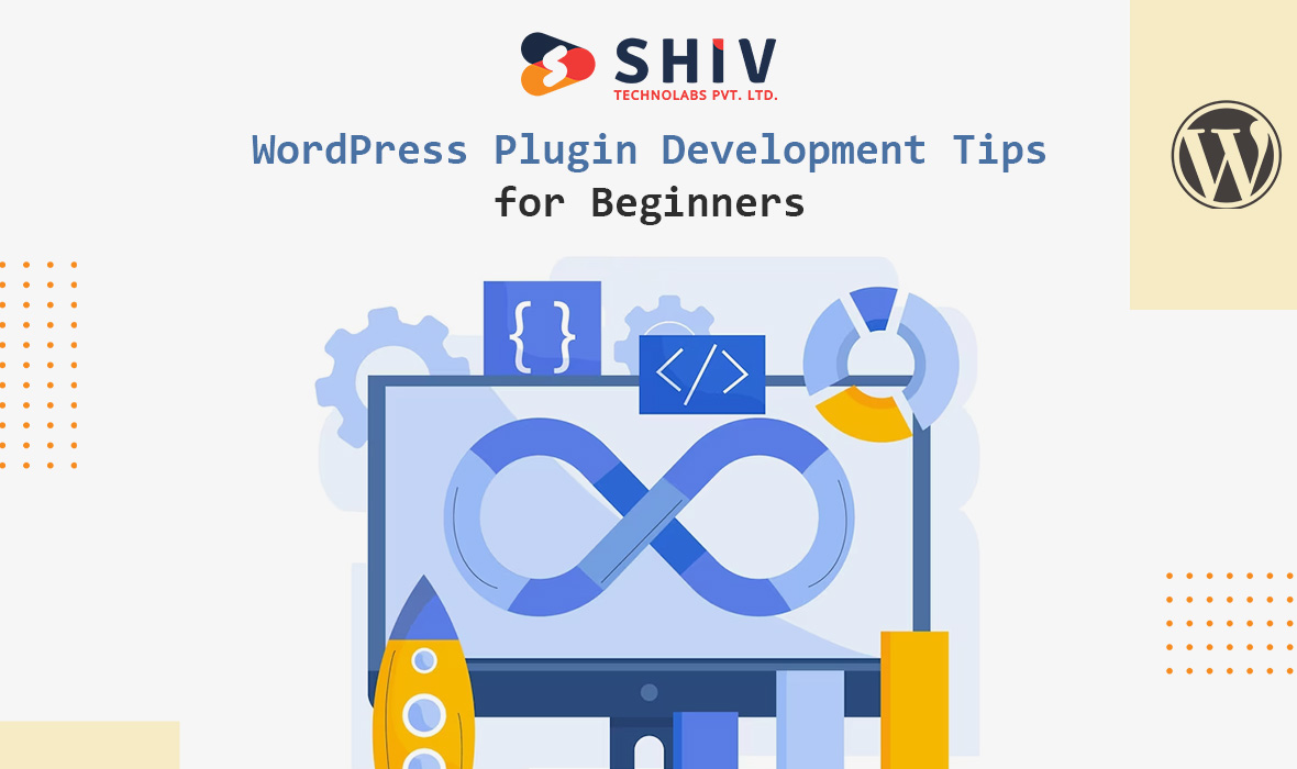 Tips and Tricks for Beginners on Mastering WordPress Plugin Development