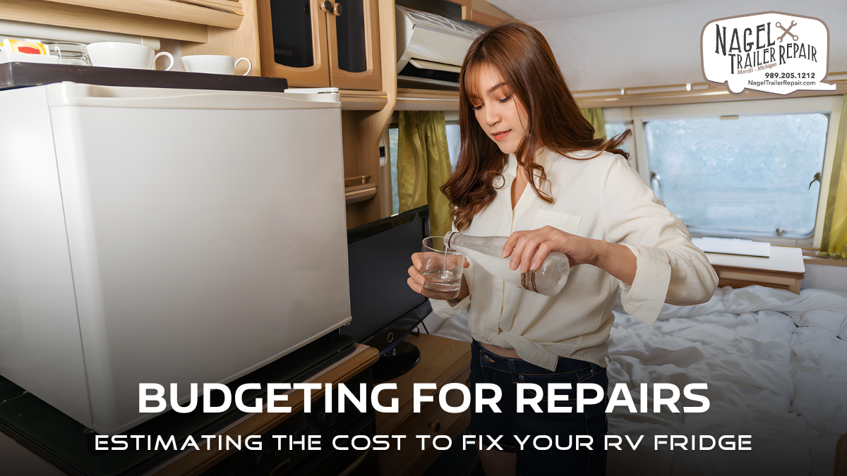 Budgeting for Repairs: Estimating the Cost to Fix Your RV Fridge