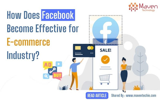 Upscale Your Sales Graph Through Facebook: E-commerce Marketing Guide by Maven Technology! | 