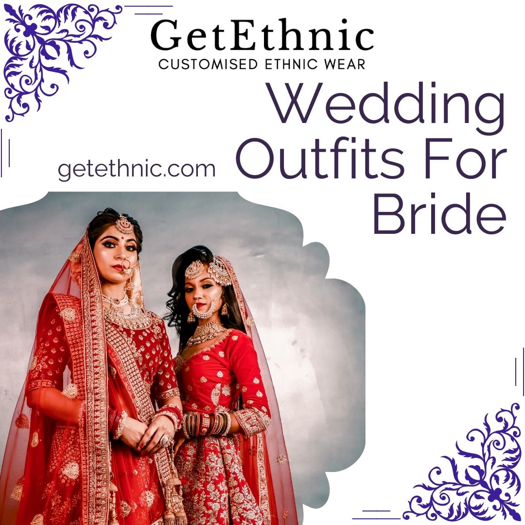 Customizing Your Dream Indian Bride Dress: Ideas and Inspiration