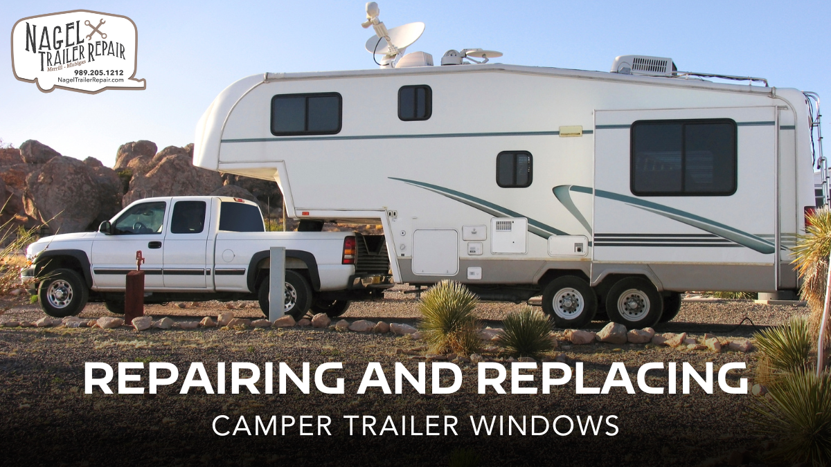 Repairing and Replacing Camper Trailer Windows