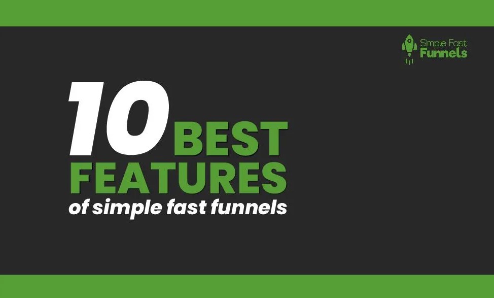 10 best features of Simple Fast Funnels