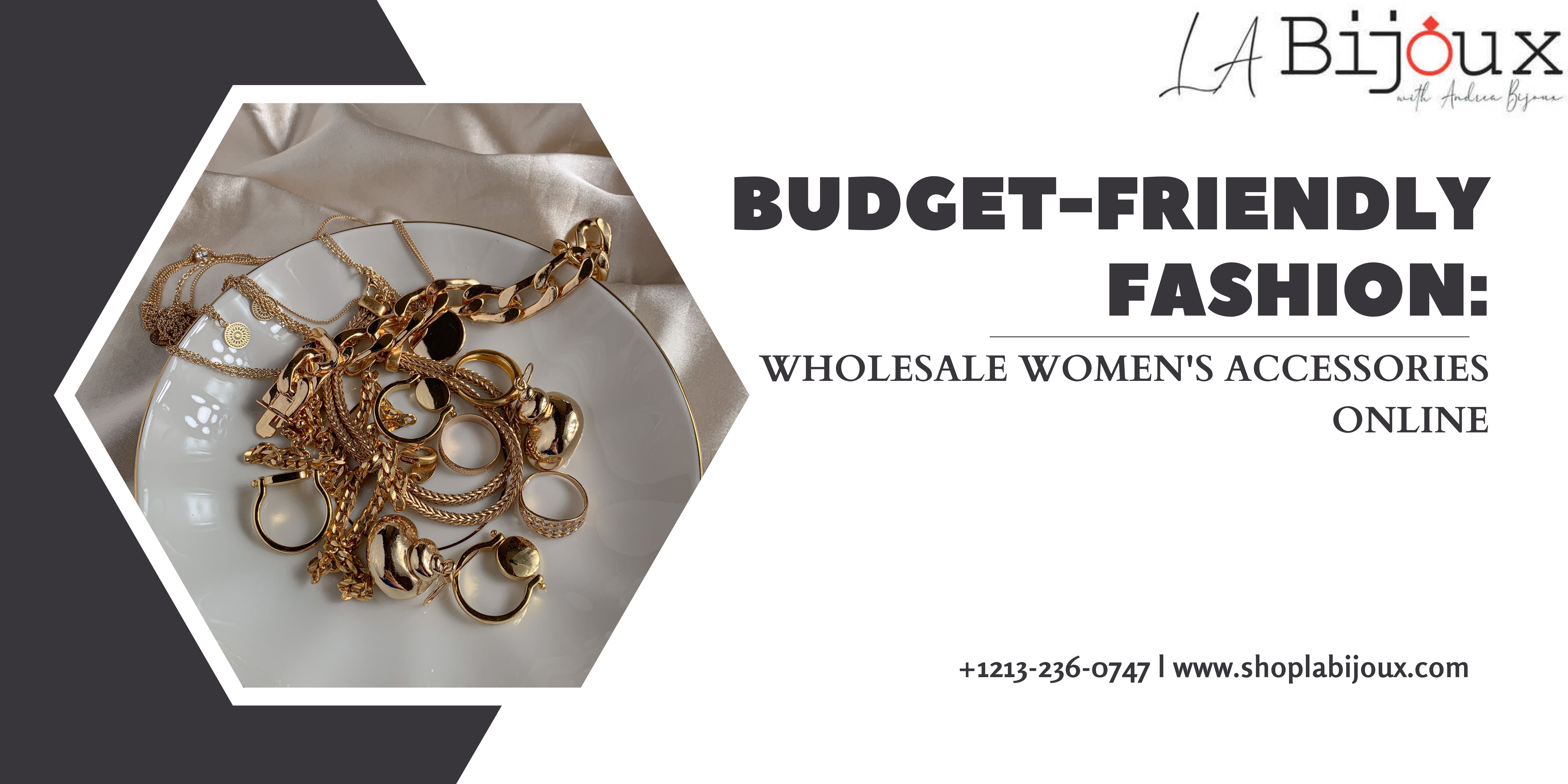 Budget-Friendly Fashion: Wholesale Women's Accessories Online