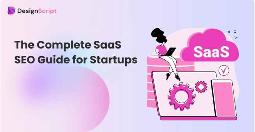The Complete SaaS SEO Guide: Unveiling the Secrets to Online Success