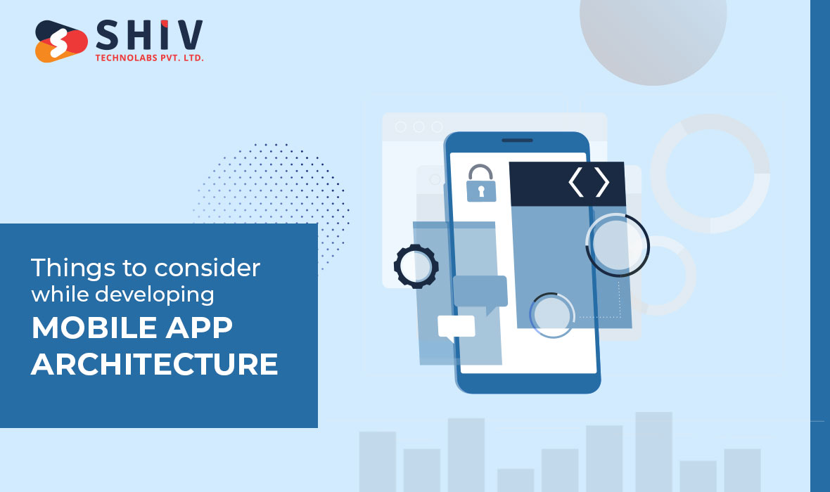 Mobile Application Architecture - Why Is It So Important