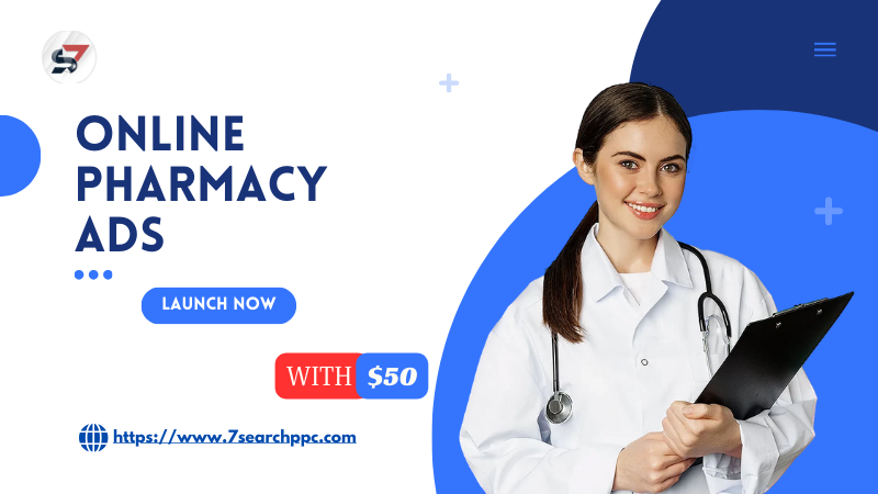 The Advantages of Online Pharmacy Ads: A Comprehensive Guide