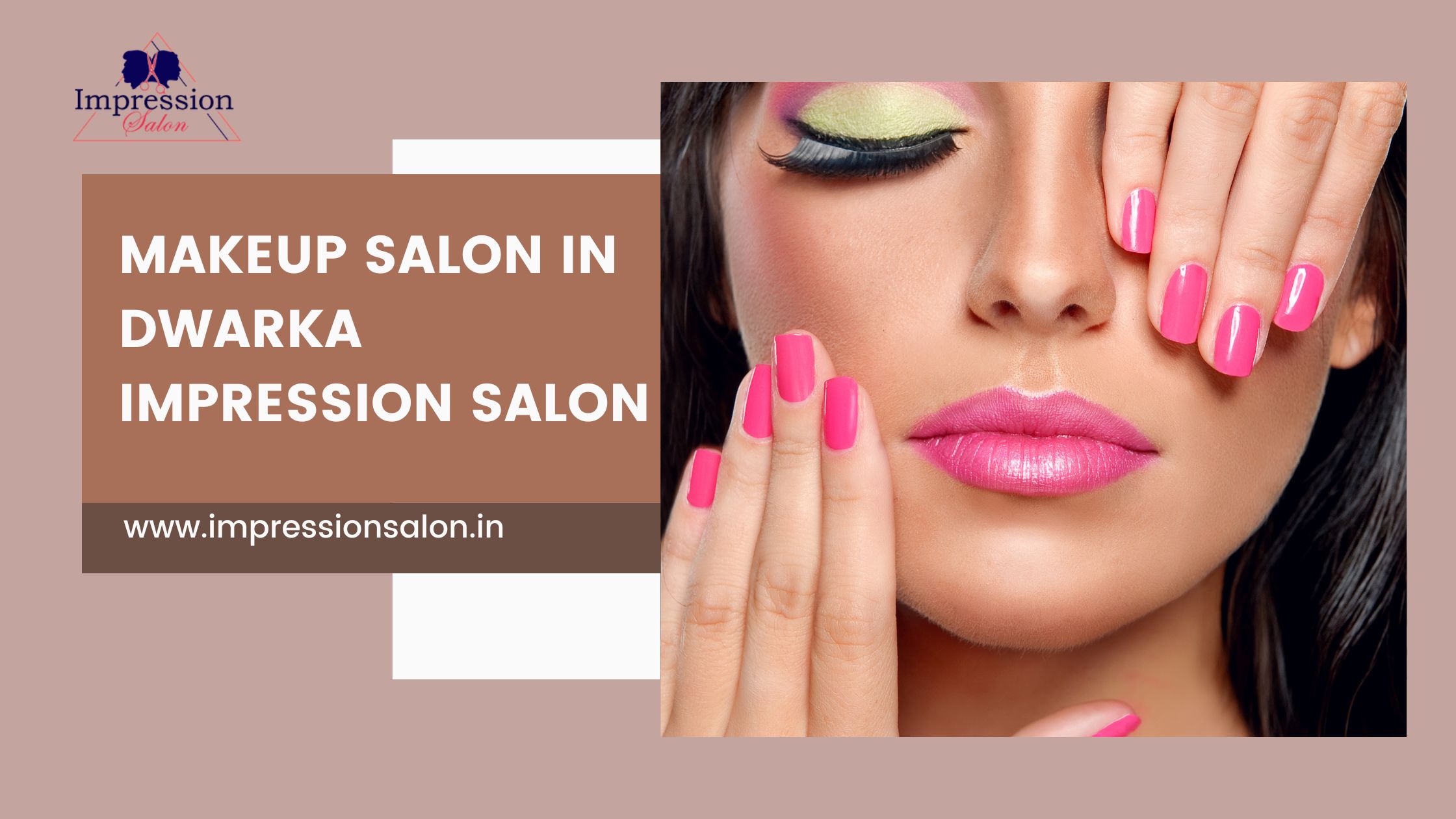 Makeup Salon in Dwarka  Impression salon