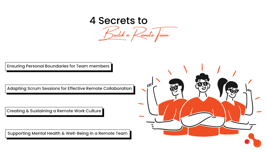4 Secrets to Build a Successful Remote Team