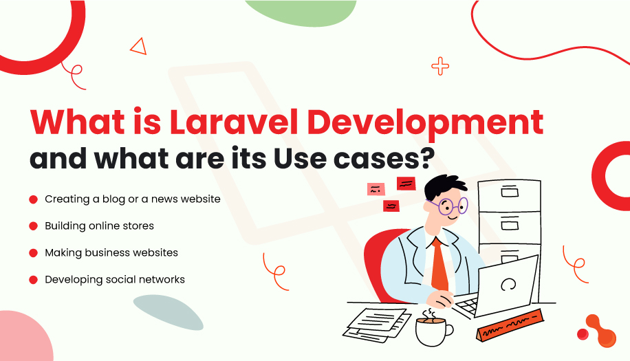 Laravel Development: 10 Misconceptions You Must Know About!